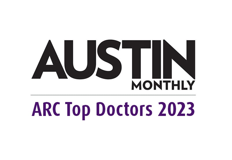 Austin Monthly ARC Top Doctors 2023