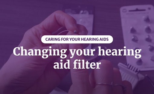 Changing your hearing aid filter