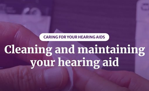 Cleaning and maintaining your hearing aid